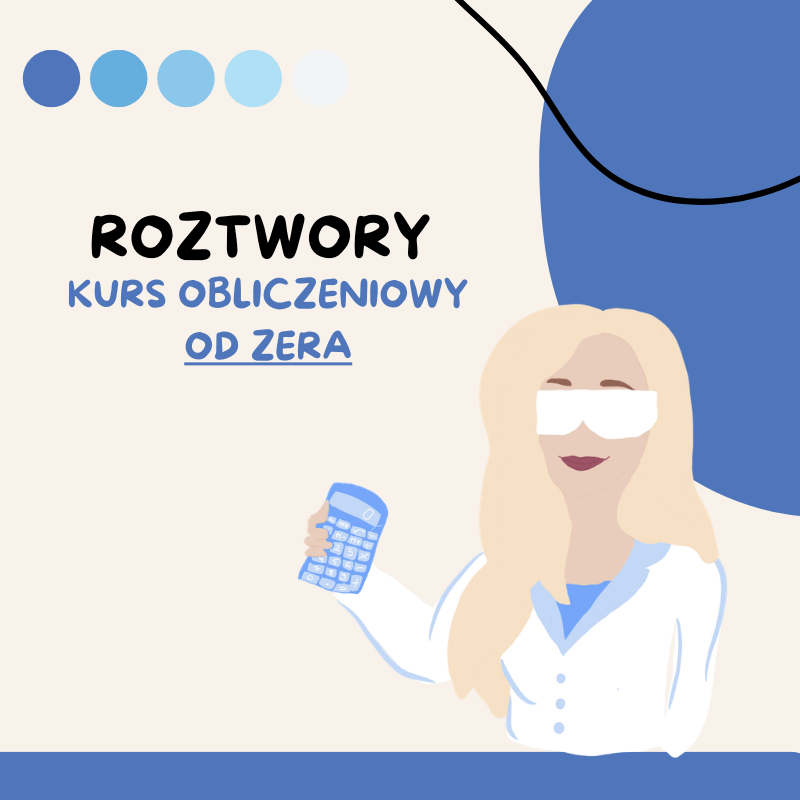 KURS OBLICZENIOWY OD ZERA - roztwory
